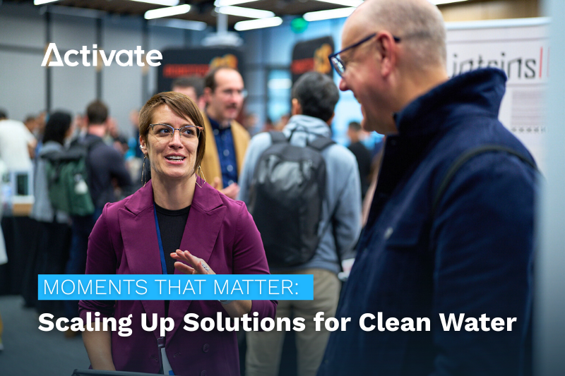 Moments that Matter: Scaling Up Solutions for Clean Water